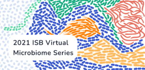 2021 ISB Microbiome Series