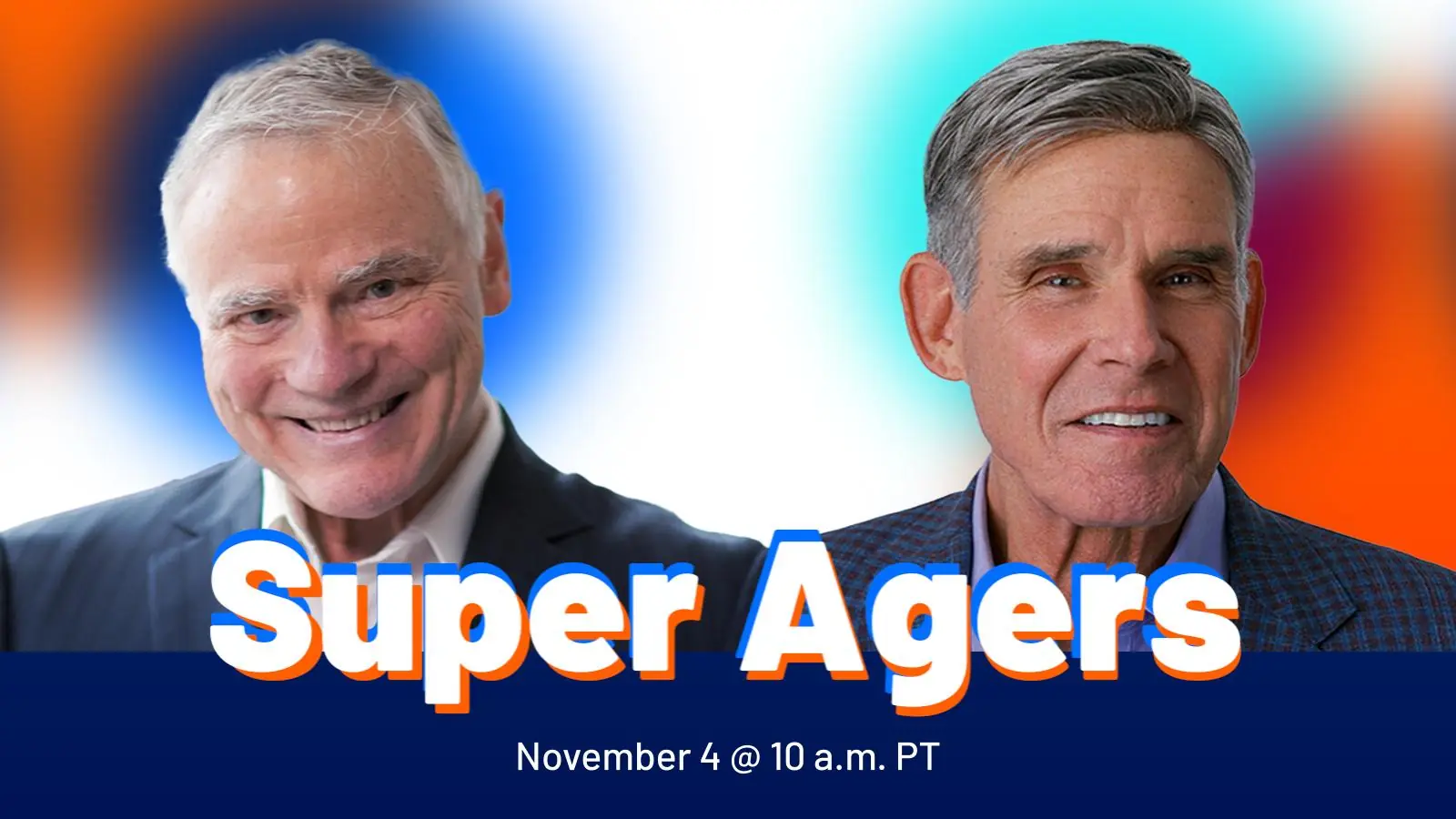 Super Agers event with Lee Hood and Eric Topol